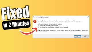 (2025) Fix Remote Desktop Can't Connect to the Remote Computer For One of these Reasons Winodws 11