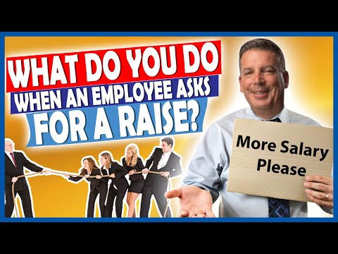 What Do You Do When An Employee Asks For A Raise | Do You Give Your Best Employee a Salary Increase?