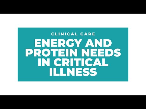 Energy and Protein Needs in Critical Illness - Dietetic Practice Updates