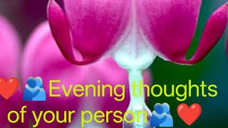 Evening thoughts of your person#tarot#divinetiming #love#lovestatus#astrologia #horoscope #husband 