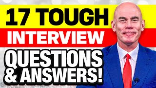 17 ‘QUICK & POWERFUL ANSWERS’ to TOUGH INTERVIEW QUESTIONS! (Last-Minute Interview Prep!)