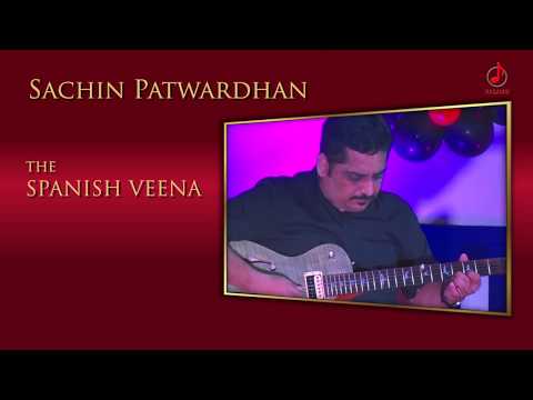 Sachin Patwardhan | Spanish Veena