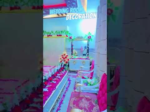 Wedding room decoration 🌹 #shortsvideo #trendingshorts #shorts #weddingroom