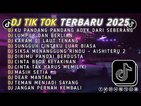 DJ TIKTOK TERBARU 2025 || DJ CINTA DARI SEBERANG 🎵 DJ LUMPUR DAN BERLIAN 🎵 FULL ALBUM❗❗