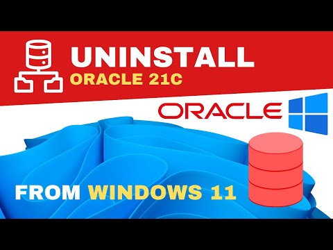 How to Uninstall Oracle 21c database on windows 10/11 2024