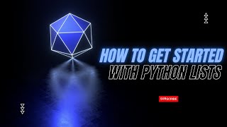 How to Get Started with Python Lists - Guide to Beginners
