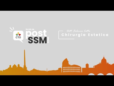 Post SSM 2024 di CTO | Chirurgia Estetica