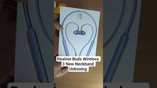 Realme Buds Wireless 3 Neo Unboxing | Neckband Earphone Under Rs.1500