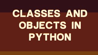 Classes and objects in Python- Part 1