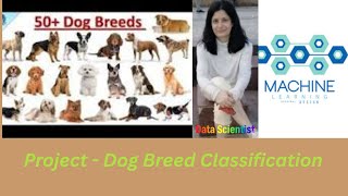 #Project - Dog Breed Classification with Machine Learning  #ML #project #dog #breed #classification