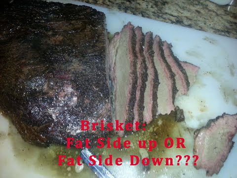 Brisket: Fat Side up Or Fat Side Down???