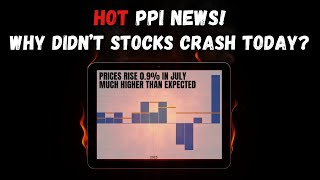 HOT PPI NEWS!  Why Didn't Stocks Crash Today?