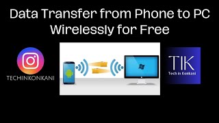 Transfer Data from Phone to PC Wirelessly and for free  | No Paid Apps Required | Easy Method