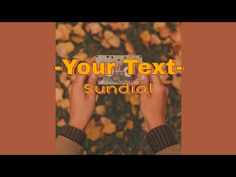 sundial - your text [Lyrics]