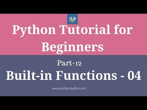 Python Tutorial For Beginners -Part-12- Built-In Functions - Part - 04