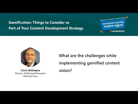 Snippet: Cleon Wellington shares the challenges while implementing gamified content vision