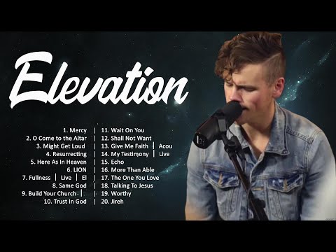 Elevation - Top 100 Worship Songs For Working 🙏 Worship Music 🙏 Worship Songs 2024 Playlist
