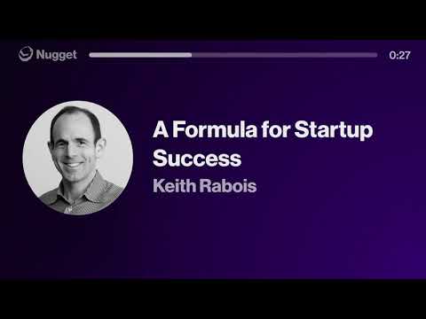 A Formula for Startup Success - Keith Rabois