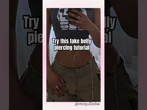 Fake belly piercing tutorial #aesthetic #trending #beauty #glowup #kpop #diy #shorts #fypシ゚viral