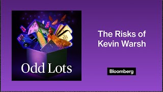 Lots More With Skanda Amarnath on the Risks of Kevin Warsh | Odd Lots