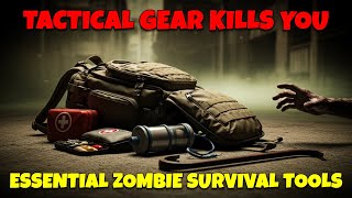 Zombie Survival Gear: 6 Essential Tools That Actually Work (Not Tactical Trash)