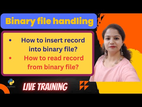 Binary file handling | python binary files | class 12 python file handling| cbse | read & write