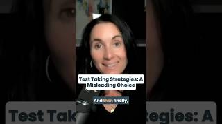 Test Taking Strategies : A Misleading Choice | Kathleen Jasper