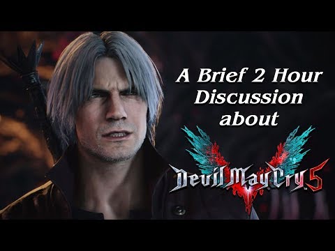 A Brief 2 Hour Discussion about DMC 5 (w/ Codex Entry, Sphere Hunter, & Super Eyepatch Wolf)