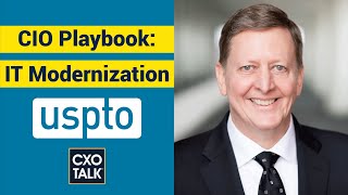 CIO Strategy: What is IT Modernization? (CXOTalk #384)