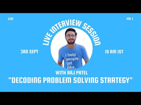 Talk with Raj Patel | Decoding Problem Solving Strategy