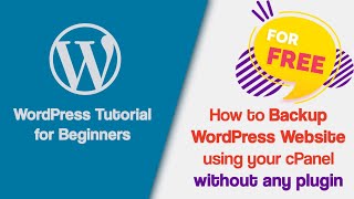 How to Backup WordPress Site in cPanel. Backup WordPress Database and Files Manually, Without Plugin