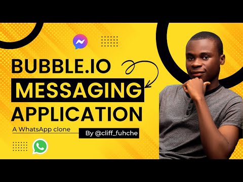 Bubble.io Messaging app intro (A WhatsApp clone).