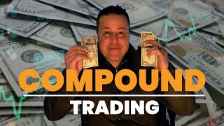 How To 10X Your Profits Using Compound Trading!
