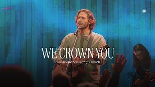 We Crown You | LF Worship feat. Guilherme Dias