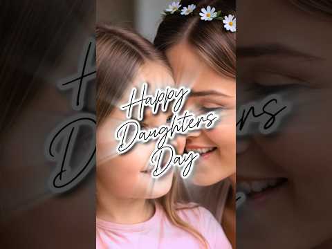 #DaughtersDay #CelebrateDaughters #DaughtersAreSpecial #DaughtersDay2024 #dreambig