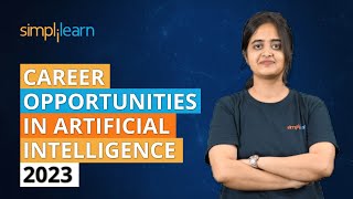Career Opportunities In Artificial Intelligence 2026 | AI Job Opportunities | Simplilearn