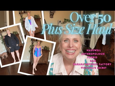 Over 50 Plus Size Haul Try On Torrid, Anthropologie, H&M, Madewell, Victoria's Secret, BR Factory
