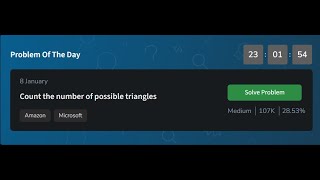 Count the number of possible triangles | GeeksforGeeks POTD 08 January 2025 | POTD Solution