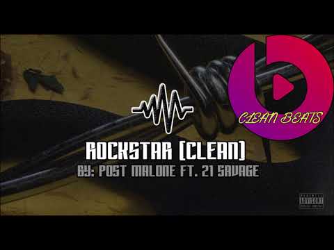 Post Malone ft. 21 Savage - Rockstar (Clean)