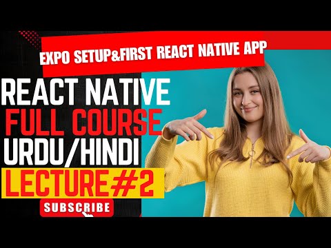 React Native Complete Setup & First App | Full Beginner Guide in Urdu/Hindi | Expo CLI Tutorial