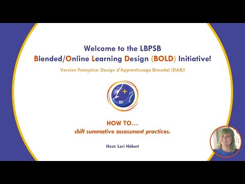Archive BOLD 7: How to shift summative assessment practices.