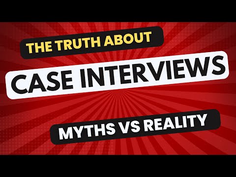 The Truth About Case Interviews: Myths vs Realities