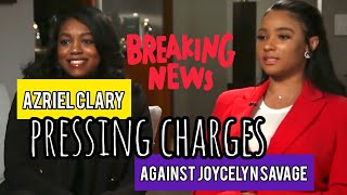 AZRIEL CLARY PRESSES CHARGES AGAINST JOYCELYN SAVAGE || SURVIVING R. KELLY