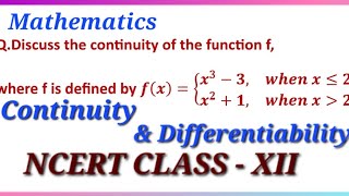How to check the Continuity of a function at a point?CONTINUITY AND DIFFERENTIABILITY Class12 NCERT
