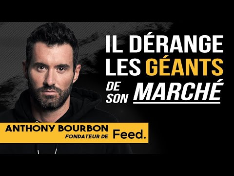 De 0 à 10 Millions en 2 ANS - L’ingrédient d’un IMMENSE SUCCÈS - @anthonybourbon1  fondateur Feed
