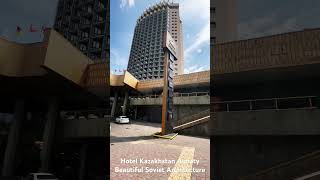 Hotel Kazakhstan Almaty Beautiful Soviet Architecture #almatylife#almaty_city