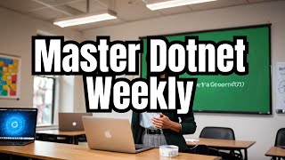 Learn dotnet every week - Class 1