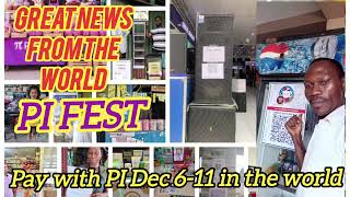 Pi Fest pay with pi from the world great news launch date 2024