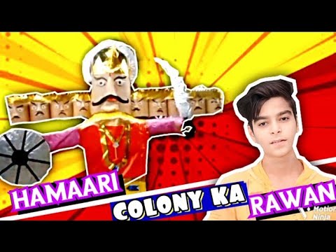 Hamaari Colony Ka Rawan 🔥🔥🔥|| Dussehra Special || The Creative Dev || Created By Dev Goswami