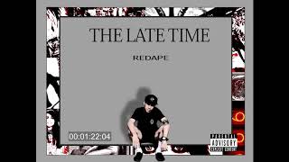 ReDape - The late time [Prod.PKN Beat TH]